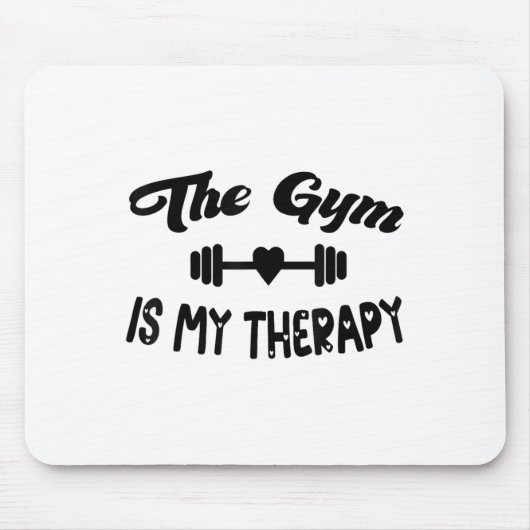Funny The Gym Is My Therapy Motivational Fitness L マウスパッド (正面)