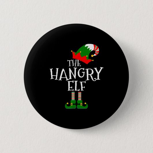 Funny The Hangry Elf Matching Family Group Gift Ch 缶バッジ (正面)