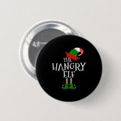 Funny The Hangry Elf Matching Family Group Gift Ch 缶バッジ (正面&裏面)