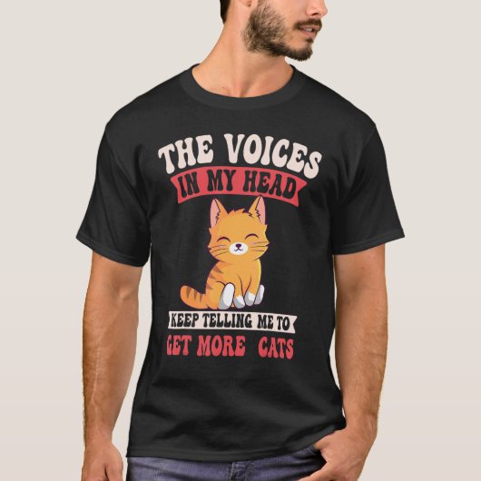 Funny The Voices In My Head Keep Telling Me To Get Tシャツ (正面)