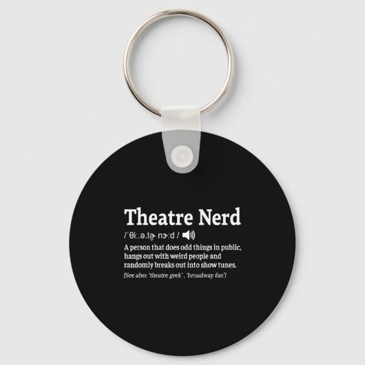 Funny Theatre Nerd Definition Musical Theater キーホルダー (正面)