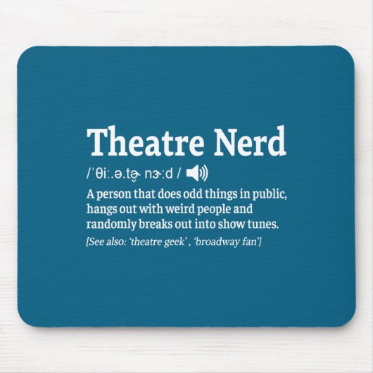 Funny Theatre Nerd Definition Musical Theater  マウスパッド (正面)