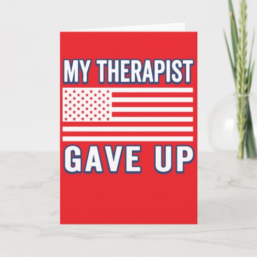 Funny Therapist Gave Up, Patriotic USA Flag カード (正面)