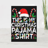 Funny This Is My Christmas Pajama Sweater For Chri カード (正面)