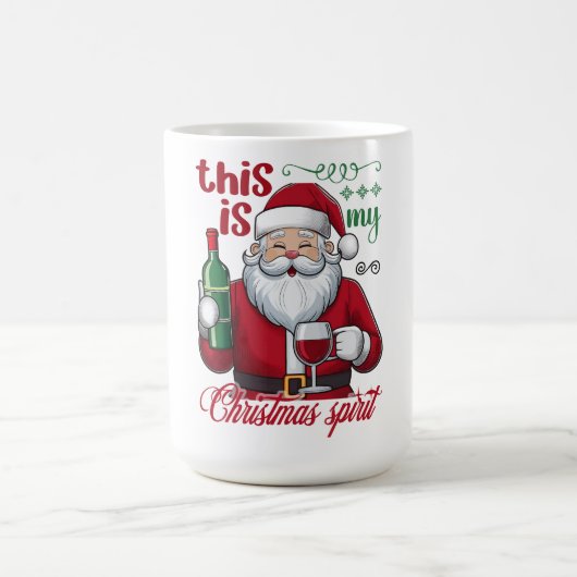Funny This Is My Christmas Spirit Santa Wine コーヒーマグカップ (中央)
