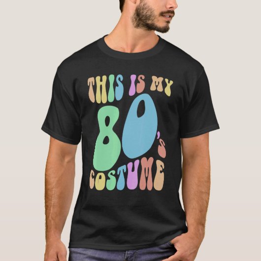 Funny THIS IS MY EIGHTIES Costume Groovy 80's Tシャツ (正面)