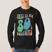 Funny THIS IS MY EIGHTIES Costume Groovy 80's Tシャツ (正面)