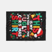 Funny This Is My It's Too Hot For Ugly Christmas S フリースブランケット (正面(横))