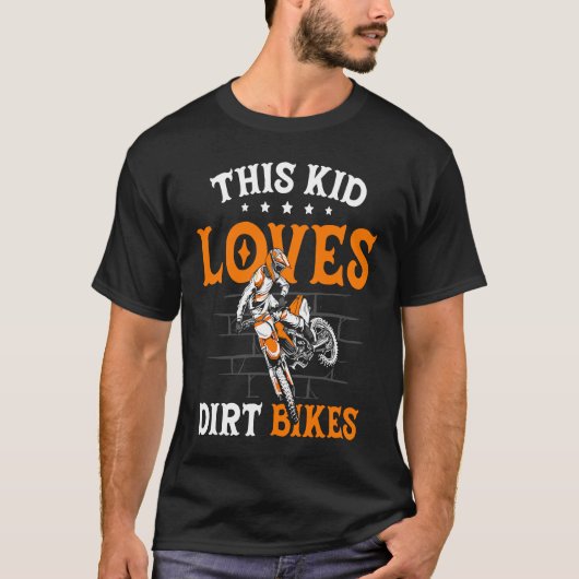 Funny This Kid Loves Dirt Bikes Motocross Dirt Bik Tシャツ (正面)
