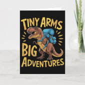 Funny Tiny Arms Big Adventures Hiking T-rex カード (正面)