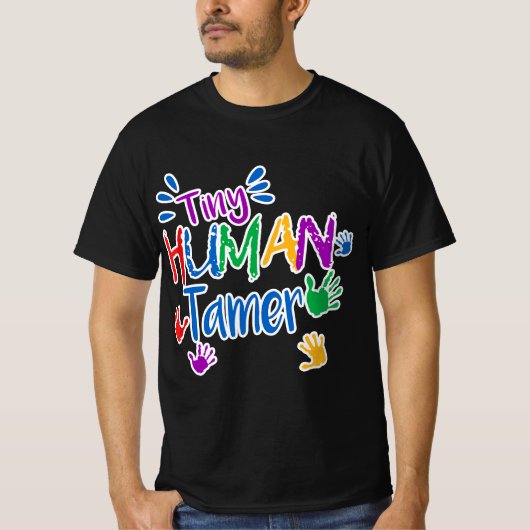 Funny Tiny Human Tamer Daycare Provider Teacher Gi Tシャツ (正面)