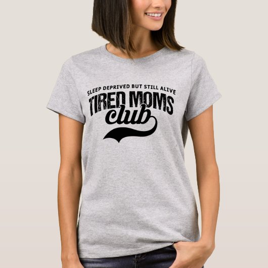 Funny Tired Moms Club - 母の日 Tシャツ (正面)