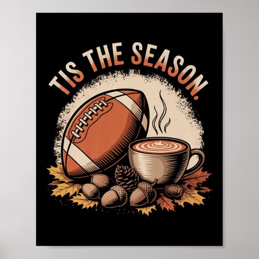 Funny Tis The Season Fall Football Cozy Autumn And ポスター (正面)