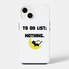 Funny 'TO DO LIST: NOTHING.' Quote iPhone  Case  iPhone 14ケース