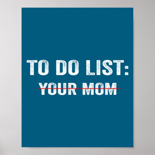 Funny To Do List Your Mom Sarcastic Saying Men Wom ポスター (正面)
