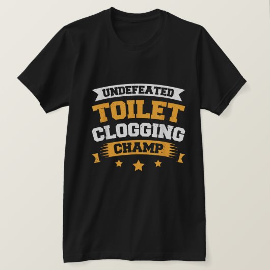 Funny Toilet Clogging Champion Tee T-Shirt Tシャツ (デザイン正面)