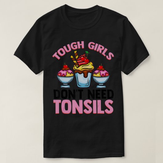 Funny Tonsils Removal Gift Girls Cool Tonsillectom Tシャツ (デザイン正面)
