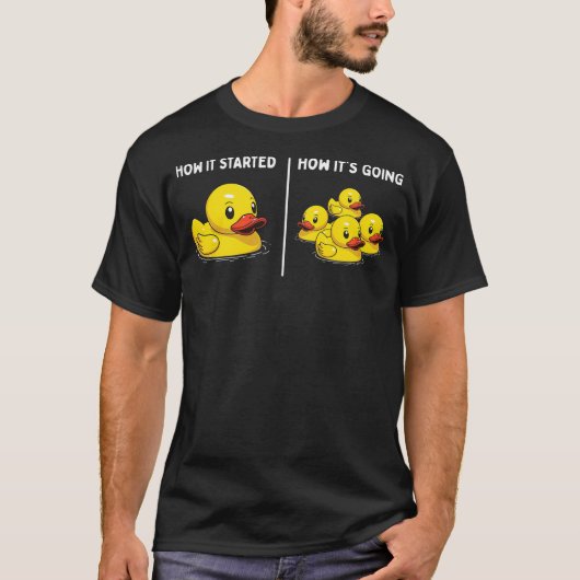 Funny Toy Rubber Duck How it Started How It's Goin Tシャツ (正面)