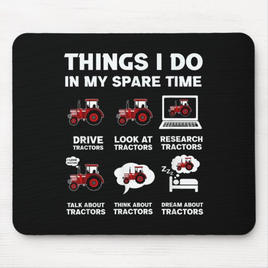 Funny Tractors Lover 6 Things I Do In My Spare Tim マウスパッド (正面)