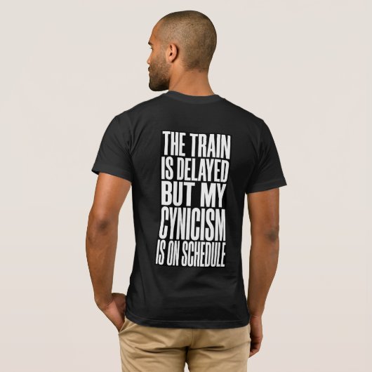Funny Train Delay T-Shirt | The Train Is Delayed  Tシャツ (裏面フル)