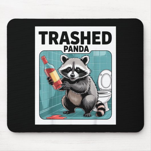Funny Trashed Panda Raccoon Gets Drunk  マウスパッド (正面)