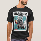 Funny Trashed Panda Raccoon Gets Drunk  Tシャツ (正面)