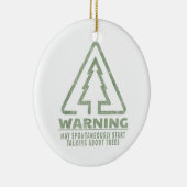 Funny Tree Lover Warning Quote Forestry Students T セラミックオーナメント (右)