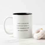 Funny trendy humorous awkward person quote ツートーンマグカップ<br><div class="desc">Funny trendy humorous awkward person quote</div>
