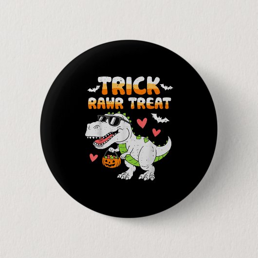 Funny Trick Rawr Treat Dinosaur T Rex Halloween To 缶バッジ (正面)