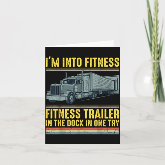 Funny Trucker Quote I'm Into Fitness Trailer Docki カード (正面)