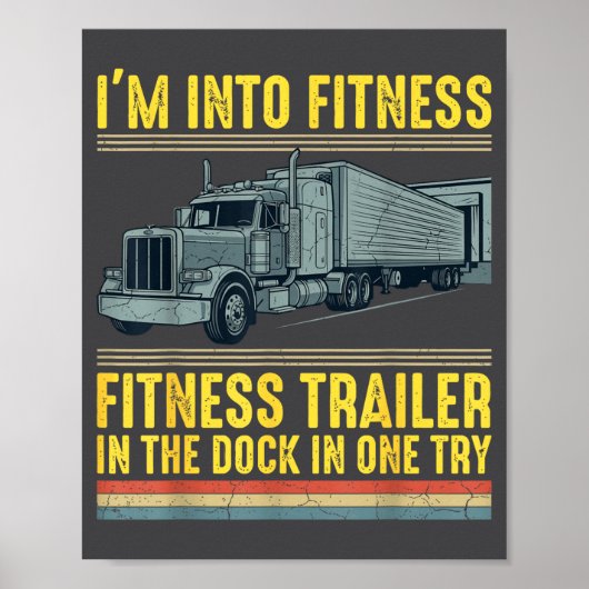 Funny Trucker Quote I'm Into Fitness Trailer Docki ポスター (正面)