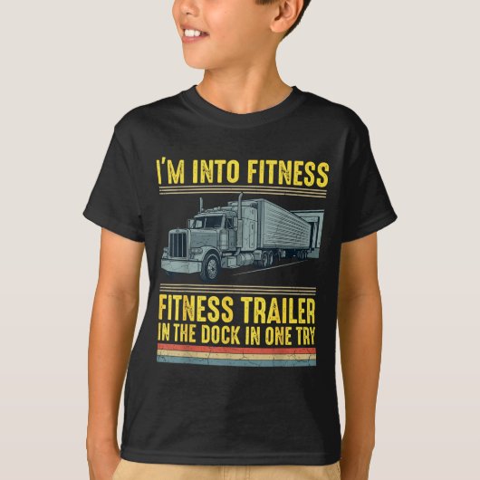 Funny Trucker Quote I'm Into Fitness Trailer Docki Tシャツ (正面)