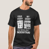 Funny Trucker Your Daddy My Daddy Gear Shift Tシャツ (正面)