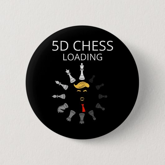 Funny Trump 5d Chess Loading Sarcastic Political H 缶バッジ (正面)