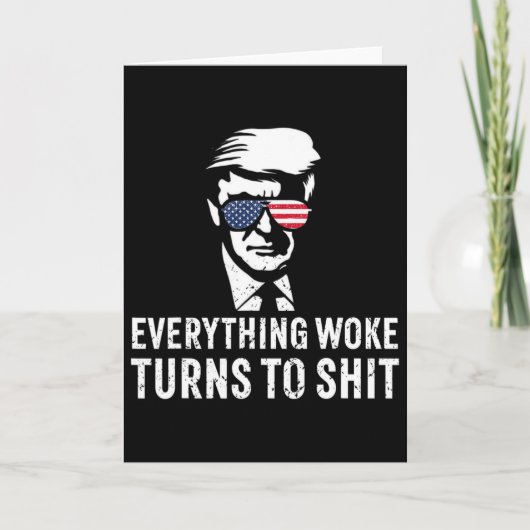 Funny Trump Everything Woke Turns To Quote  カード (正面)
