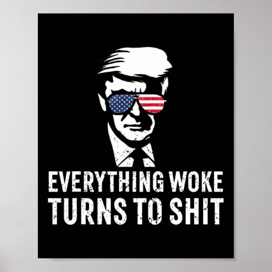 Funny Trump Everything Woke Turns To Quote ポスター (正面)