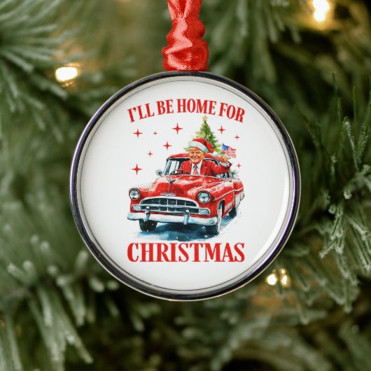 Funny Trump Santa Hat I'll Be Home for Christmas メタルオーナメント (ツリー)