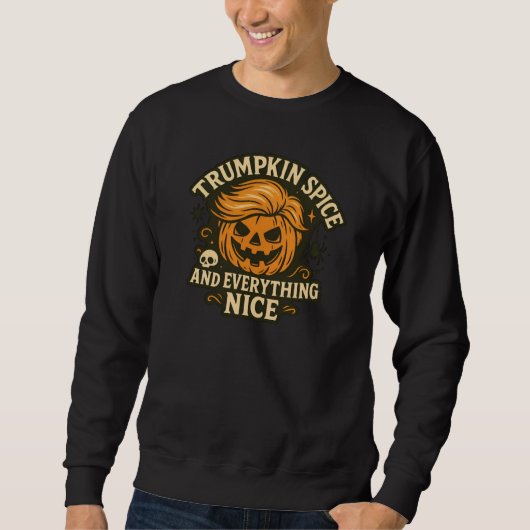 Funny “Trumpkin Spice & Everything Nice” Halloween スウェットシャツ (正面)