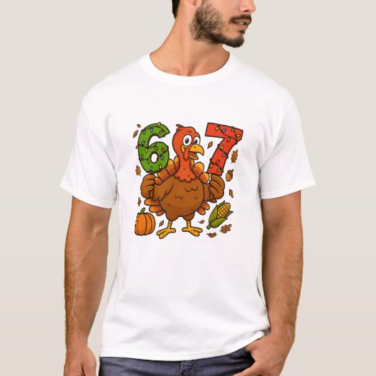 Funny Turkey 6 7 Thanksgiving Design | Festive Fal Tシャツ (正面)