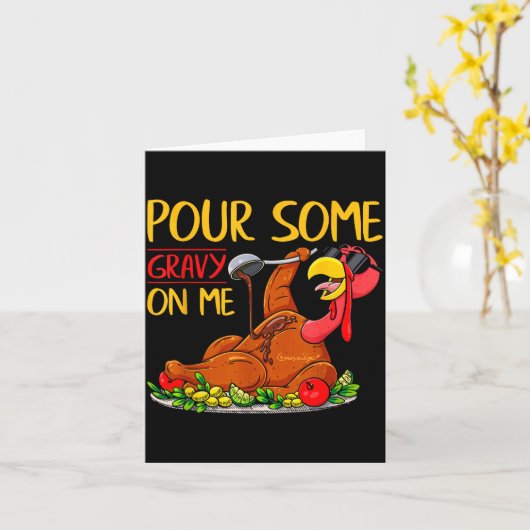 Funny Turkey Day Thanksgiving Gift Tee Ur Some Gra カード (黄色い花)