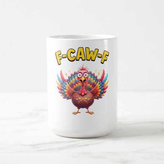 Funny Turkey F-Caw-F Rooster Meme Lover Gift コーヒーマグカップ (中央)