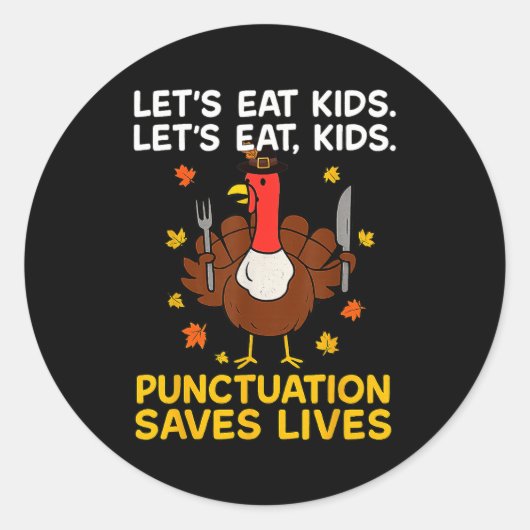 Funny Turkey Grammar Thanksgiving For Men Women Ki ラウンドシール (正面)