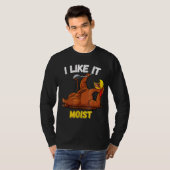 Funny Turkey I Like It Moist Thanksgiving Dinner F Tシャツ (正面フル)