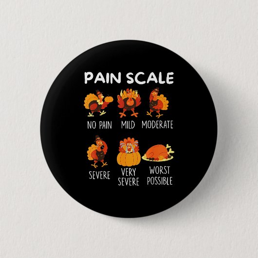 Funny Turkey Pain Scale Thanksgiving Cna Er Nurse  缶バッジ (正面)