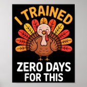 Funny Turkey Saying Thanksgiving Trot I Trained Ze ポスター (正面)