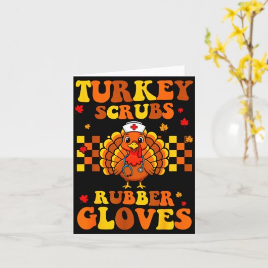 Funny Turkey Scrubs Rubber Gloves Thanksgiving Nur カード (黄色い花)