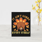Funny Turkey Thanksgiving It Ain't Gonna Stuff Its カード (黄色い花)
