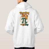 Funny Turning 30 on Pi Day Birthday Hoodie  パーカ (裏面)