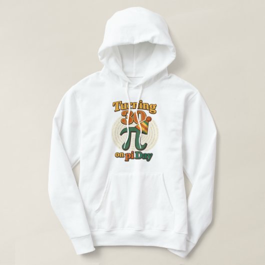 Funny Turning 30 on Pi Day Birthday Hoodie  パーカ (デザイン正面)