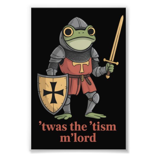 Funny T'was The 'Tism M'Lord Medieval Knight Frog  フォトプリント (正面)